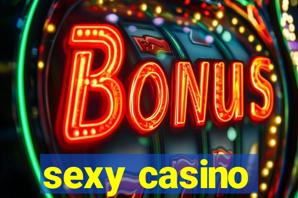 sexy casino