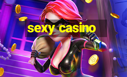 sexy casino