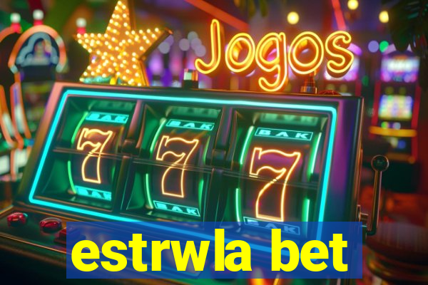 estrwla bet