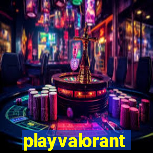 playvalorant