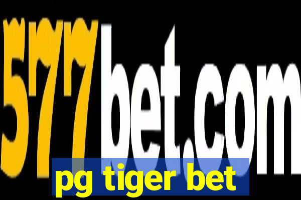 pg tiger bet