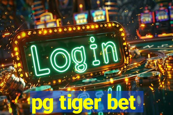 pg tiger bet