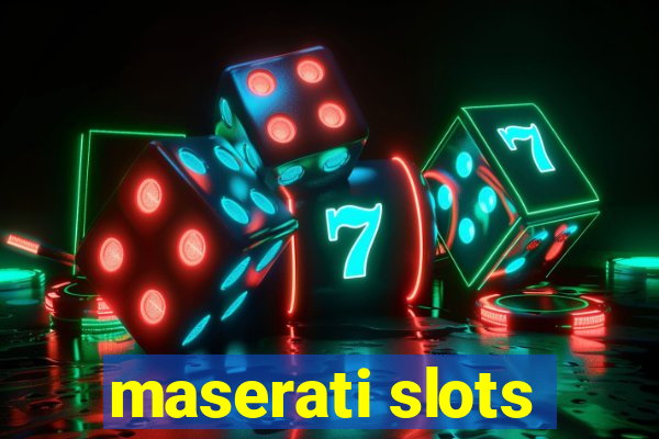 maserati slots