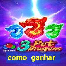 como ganhar dinheiro jogo do tigre