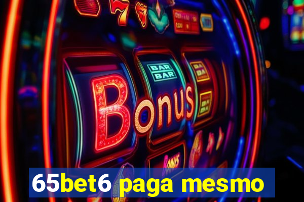 65bet6 paga mesmo