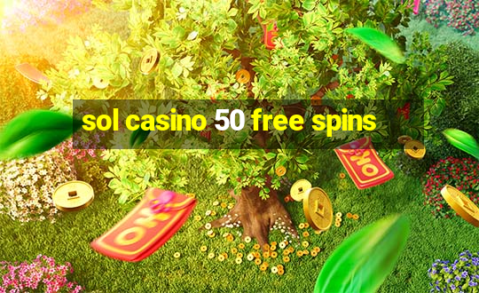 sol casino 50 free spins