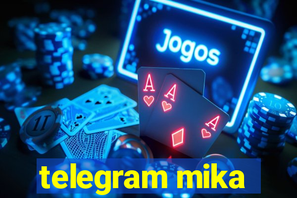 telegram mika