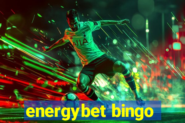 energybet bingo