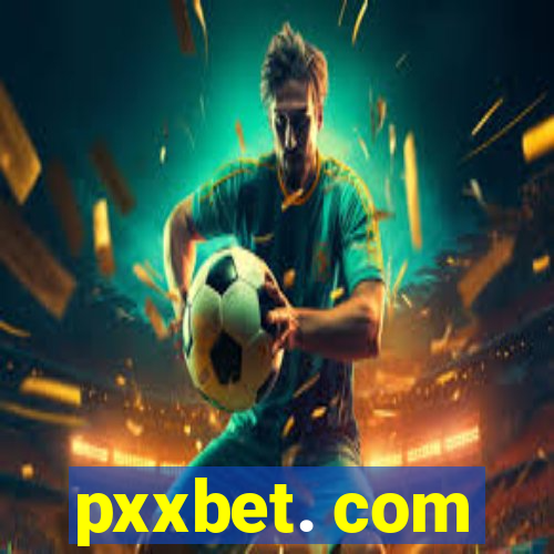 pxxbet. com