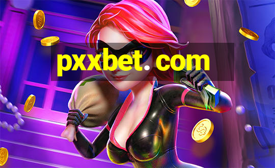 pxxbet. com