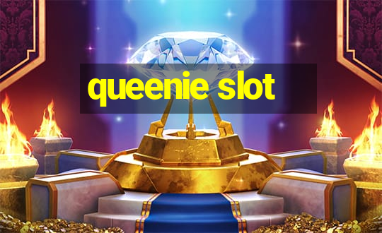 queenie slot