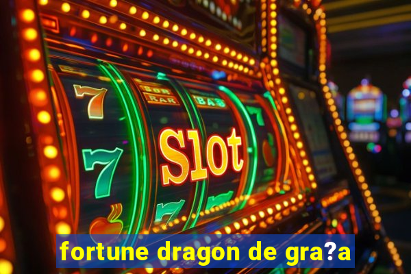 fortune dragon de gra?a