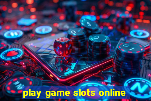 play game slots online