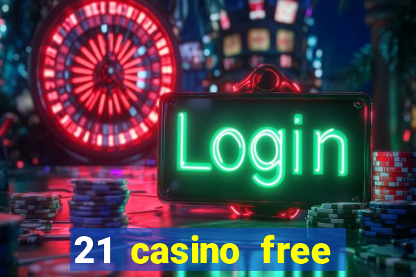 21 casino free spins no deposit