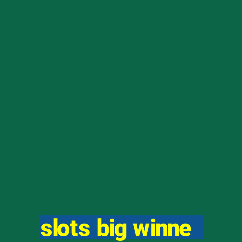 slots big winne