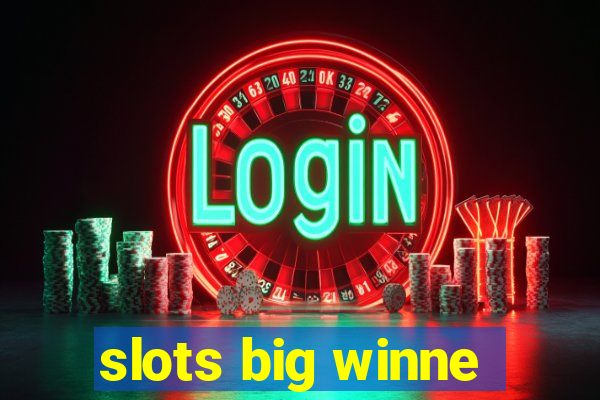 slots big winne