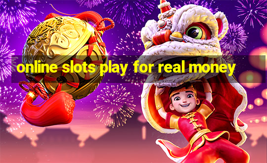 online slots play for real money