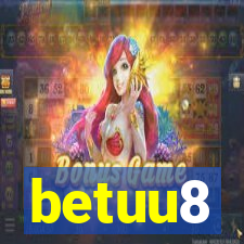 betuu8