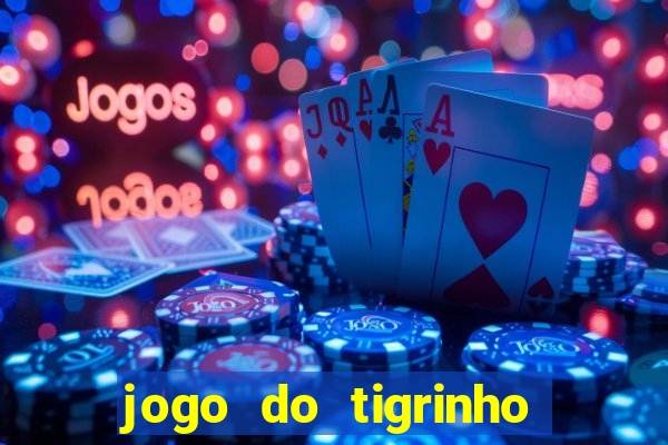 jogo do tigrinho horarios pagantes