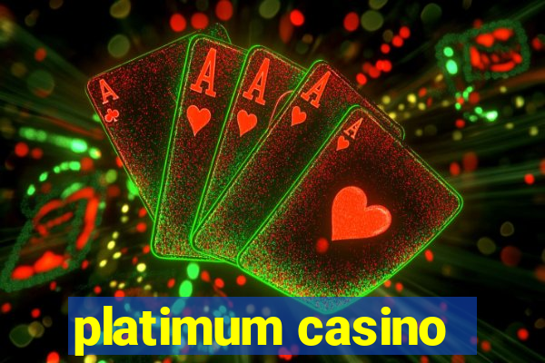 platimum casino