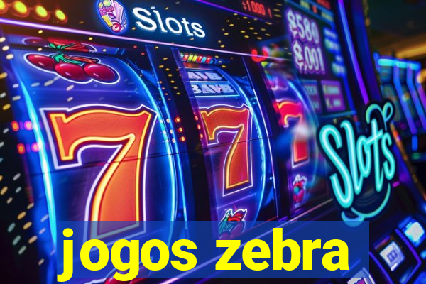 jogos zebra