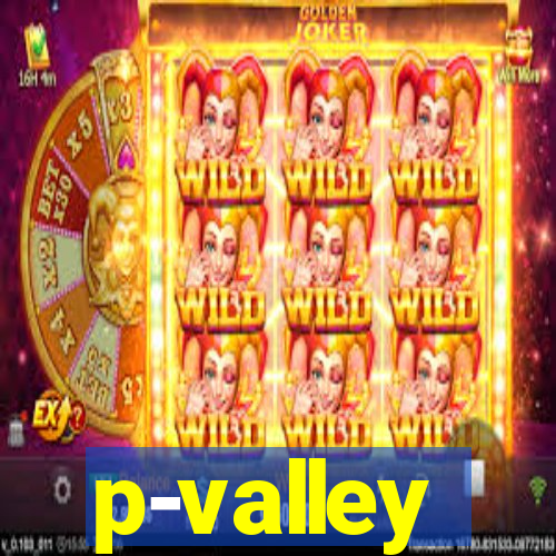 p-valley