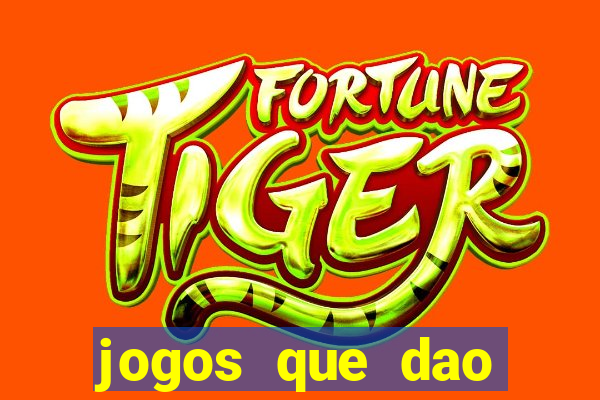 jogos que dao bonus e pode sacar