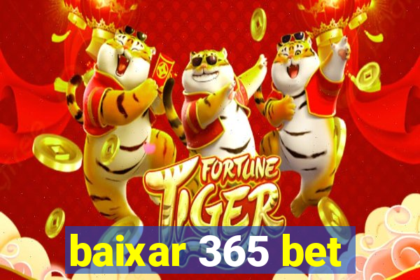 baixar 365 bet