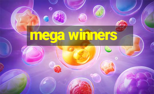 mega winners