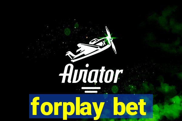 forplay bet