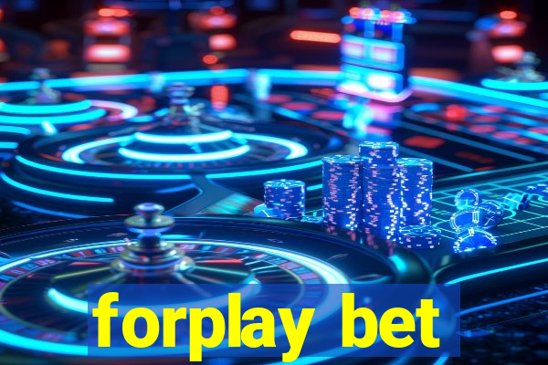 forplay bet