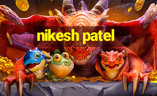 nikesh patel