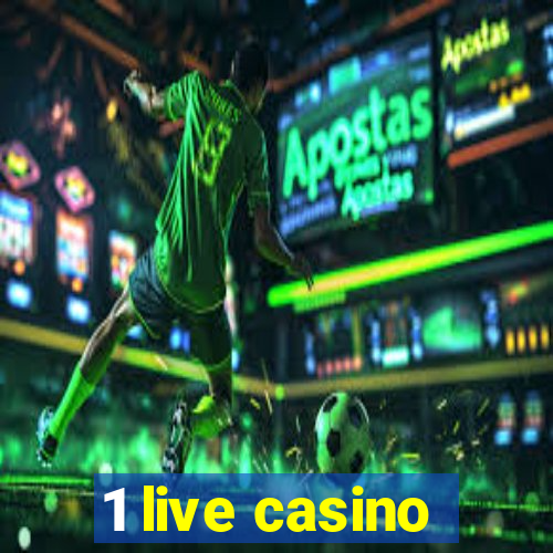 1 live casino