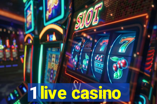 1 live casino