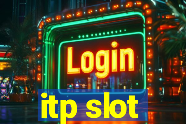 itp slot