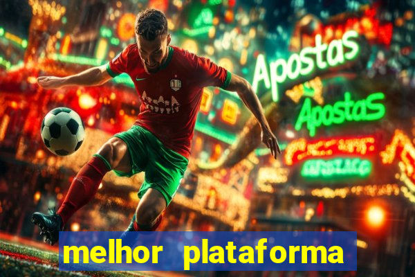 melhor plataforma de casino online