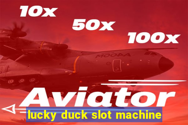 lucky duck slot machine