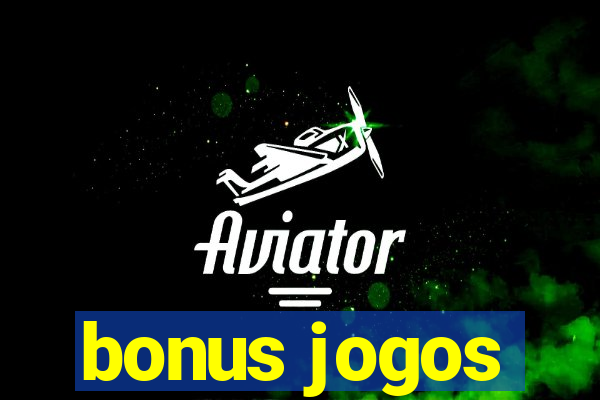 bonus jogos