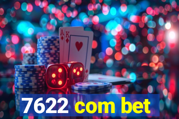 7622 com bet