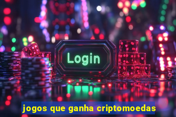 jogos que ganha criptomoedas