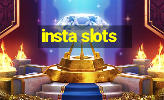 insta slots