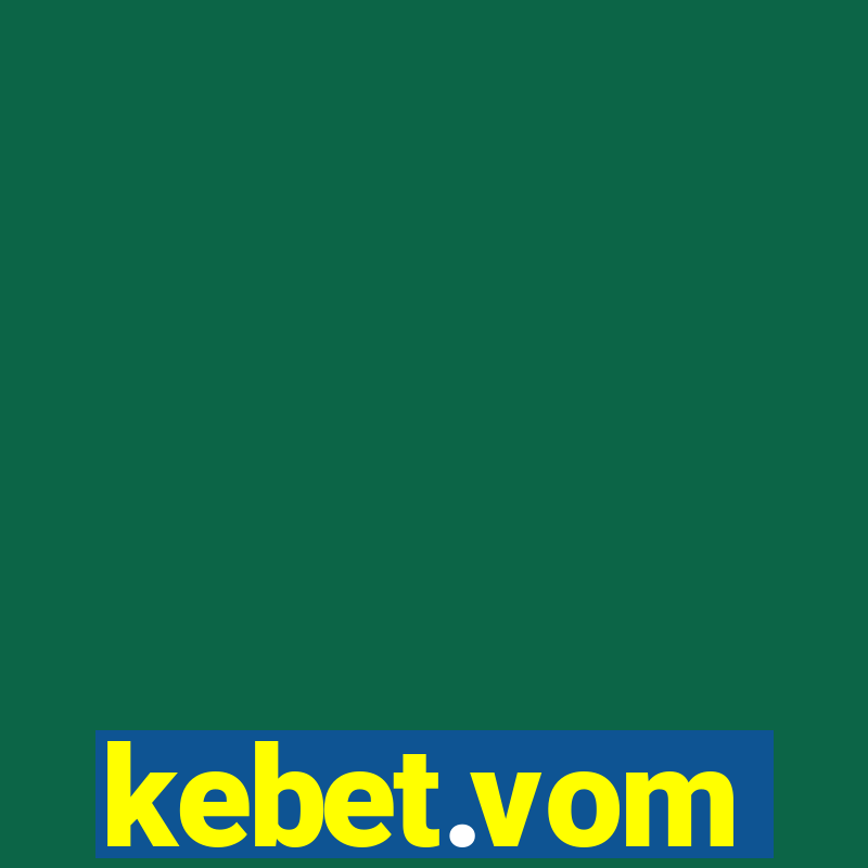 kebet.vom