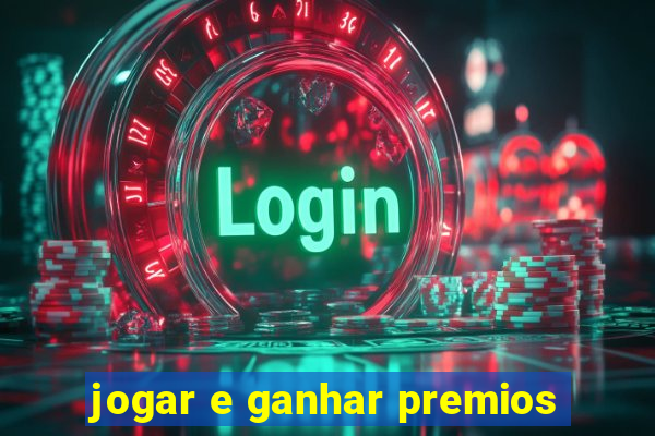 jogar e ganhar premios