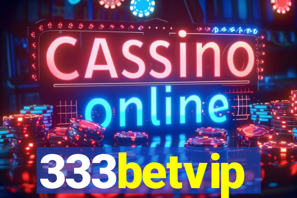 333betvip