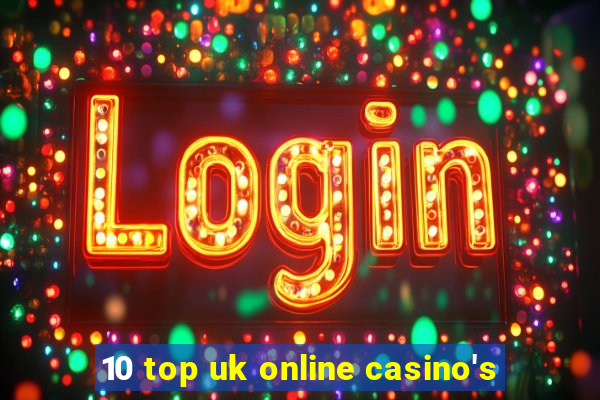 10 top uk online casino's