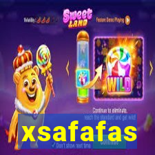 xsafafas