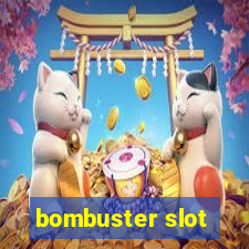 bombuster slot