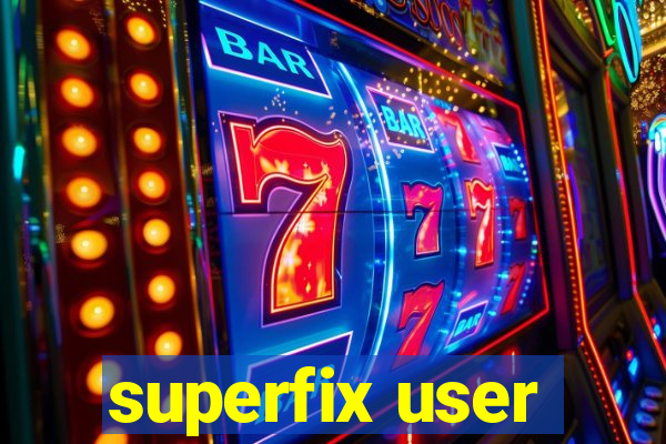 superfix user