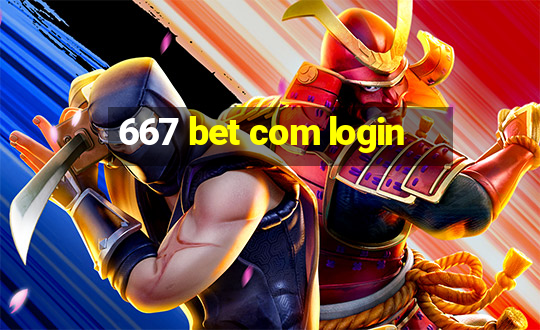 667 bet com login