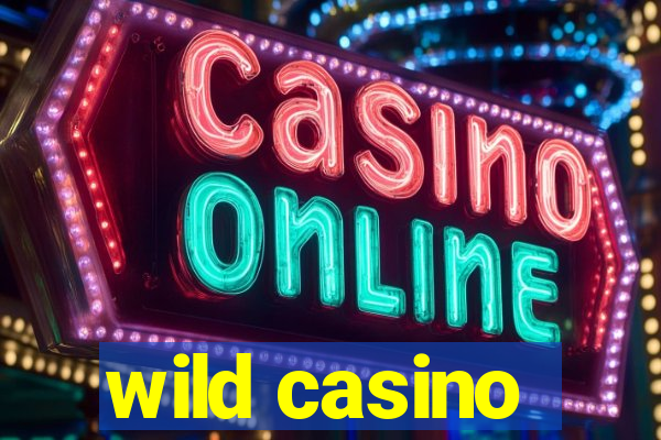 wild casino